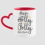 Holly Jolly Christmas Mug with Red Heart shaped handle
